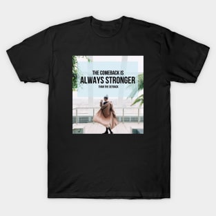 always stronger T-Shirt